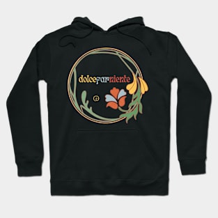 Dolce Far Niente #15 - Slow Vacation Hoodie